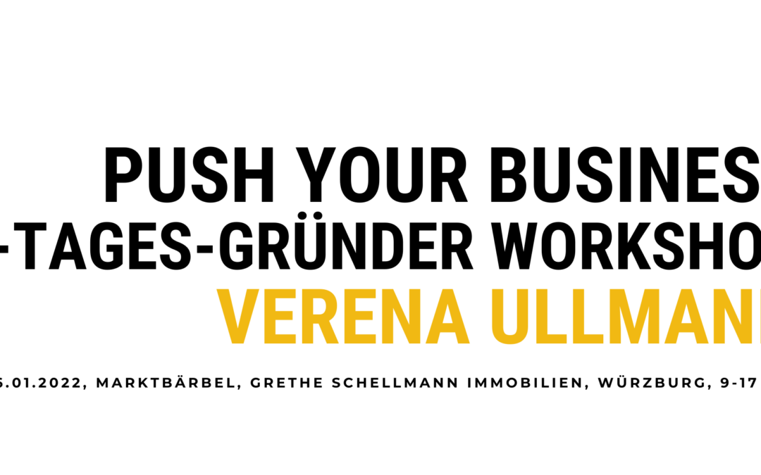 Push your Business 1 Tages Gründer Workshop, 26. Januar 2022, Würzburg